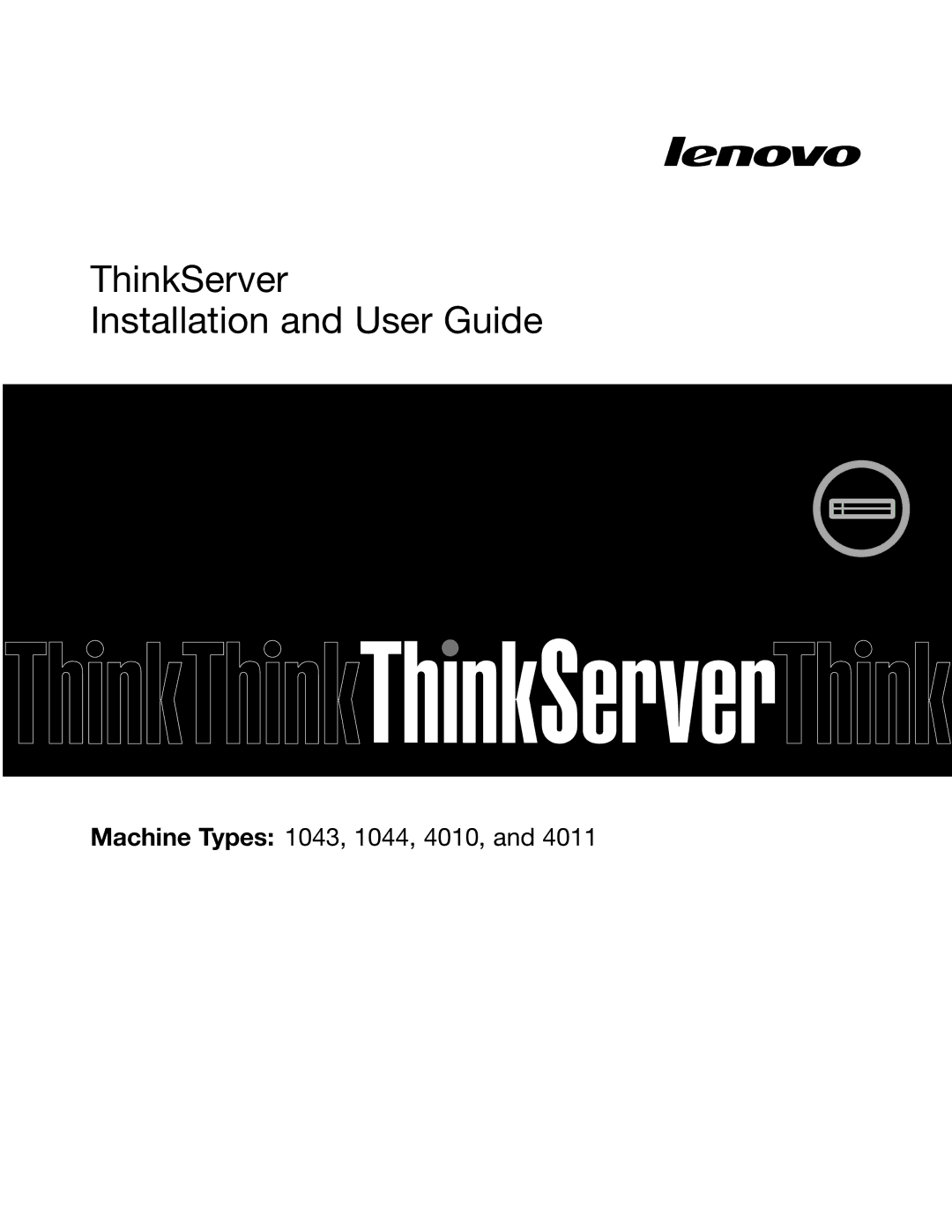 Lenovo 1044, 4011, 4010, 1043 manual ThinkServer Installation and User Guide 