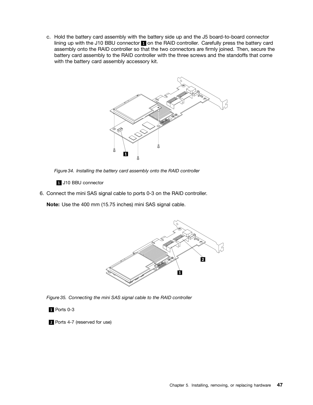 Lenovo 1044, 4011, 4010, 1043 manual Connecting the mini SAS signal cable to the RAID controller 