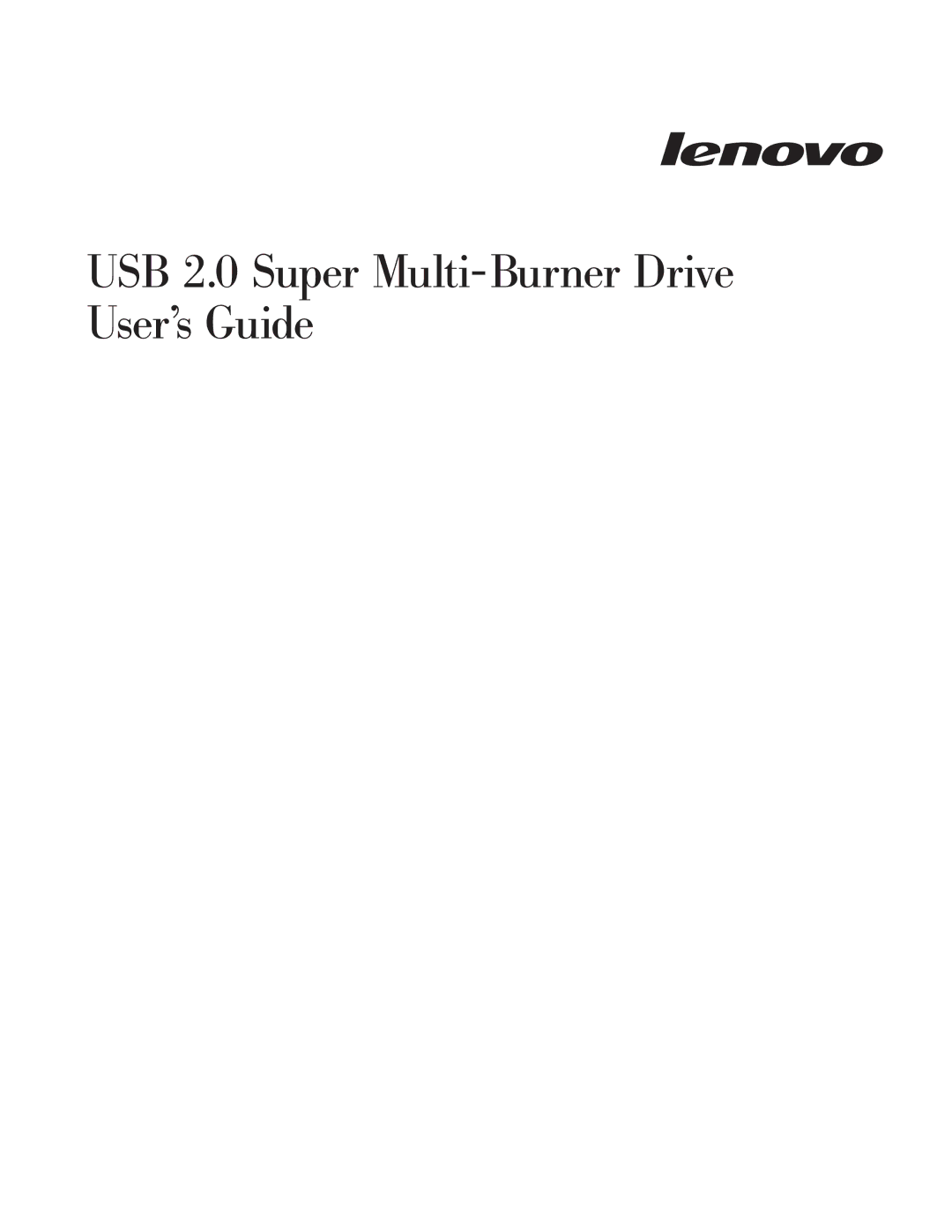 Lenovo 40Y8699 manual USB 2.0 Super Multi-Burner Drive User’s Guide 