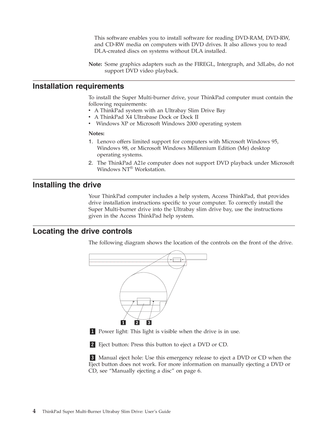 Lenovo 40Y8706 manual Installation requirements, Installing the drive, Locating the drive controls 