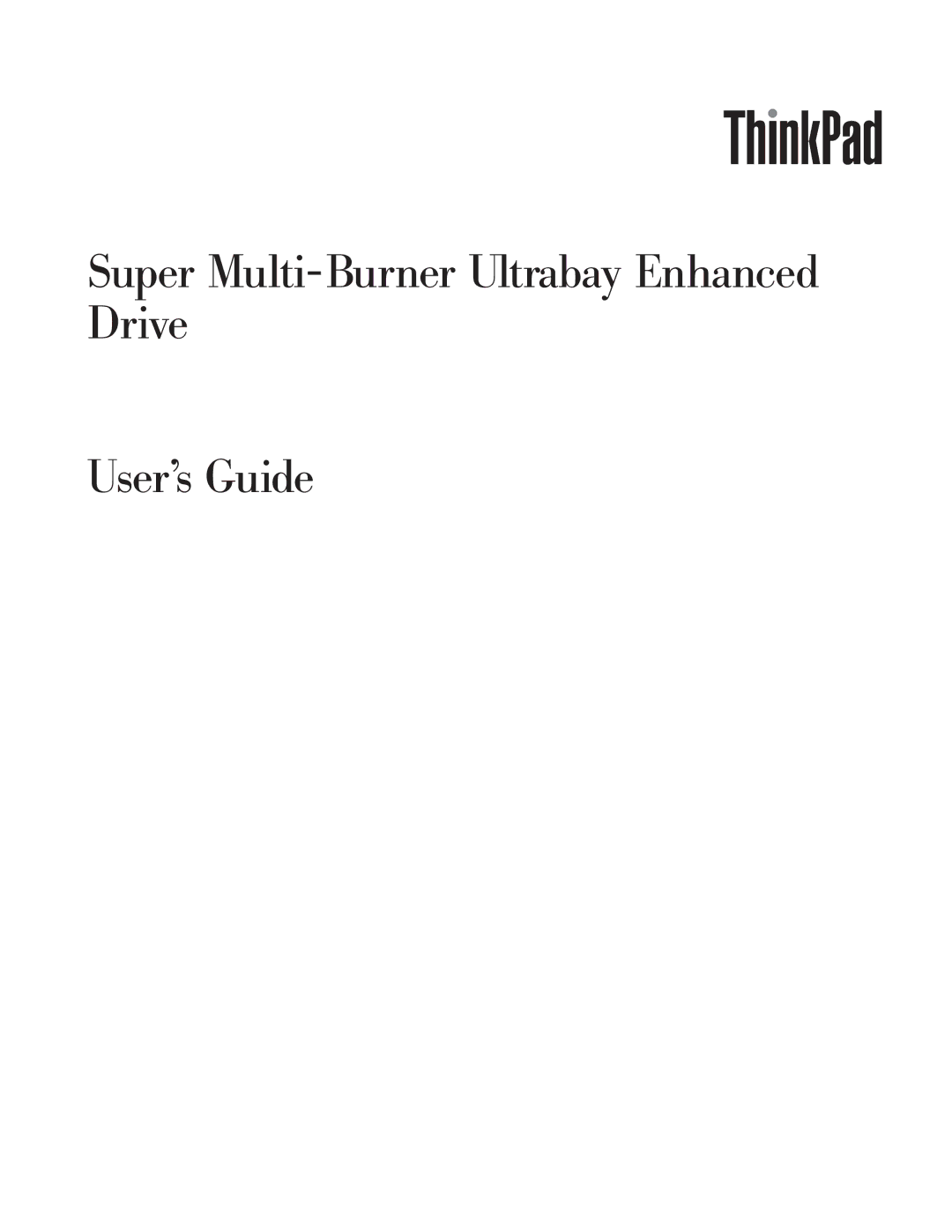 Lenovo 40Y8710 manual Super Multi-Burner Ultrabay Enhanced Drive User’s Guide 