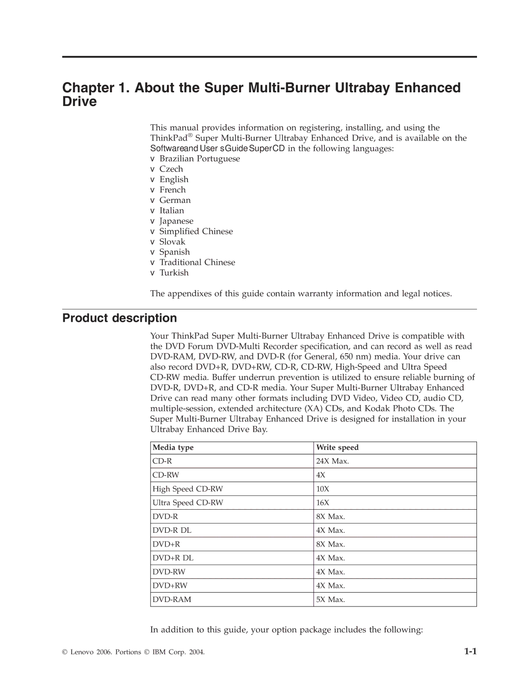 Lenovo 40Y8710 manual About the Super Multi-Burner Ultrabay Enhanced Drive, Product description, Media type Write speed 