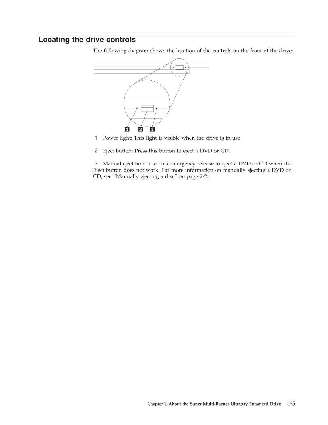 Lenovo 40Y8710 manual Locating the drive controls 