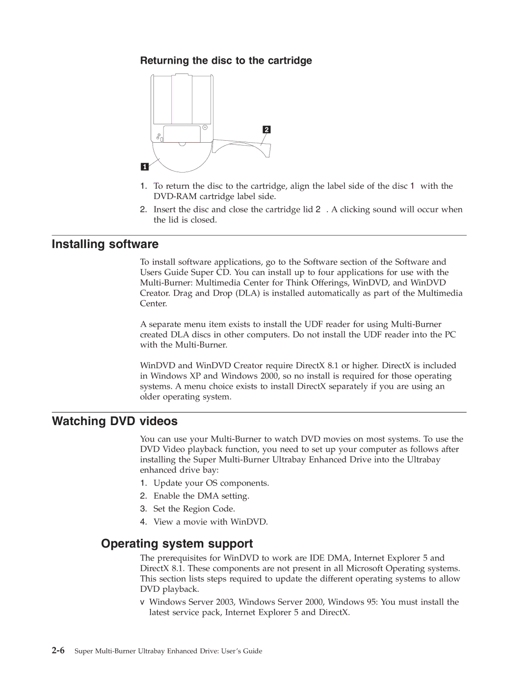 Lenovo 40Y8710 manual Installing software, Watching DVD videos, Operating system support 