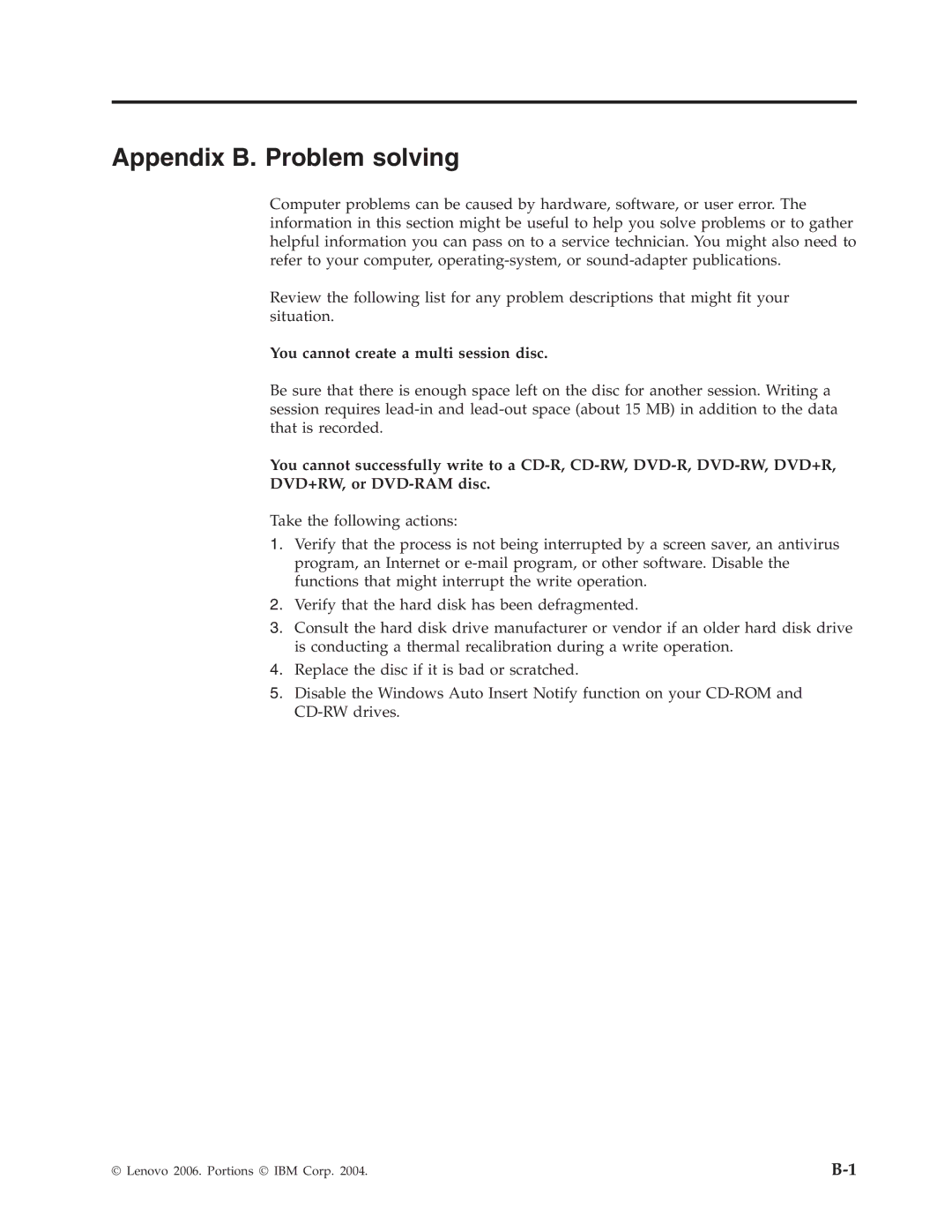 Lenovo 40Y8710 manual Appendix B. Problem solving, You cannot create a multi session disc 