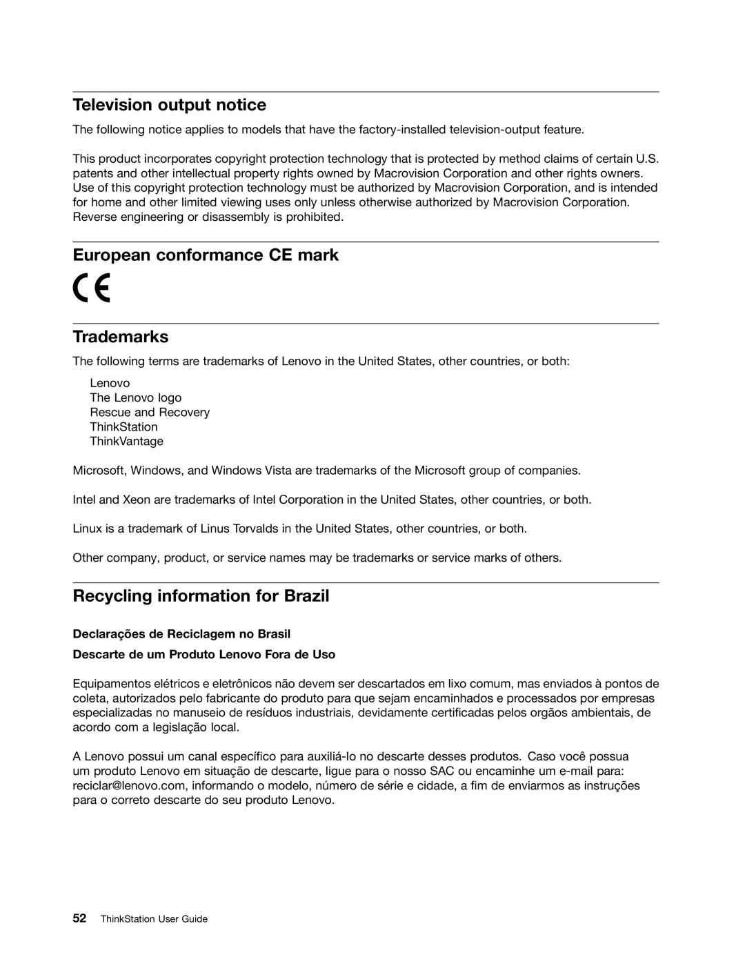 Lenovo 4157VJU, 4105 Television output notice, European conformance CE mark Trademarks, Recycling information for Brazil 