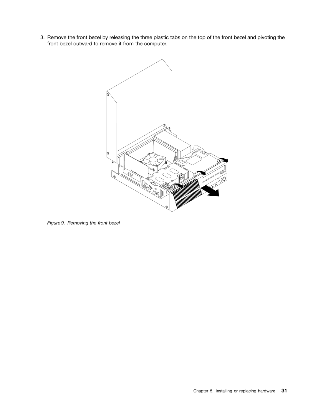 Lenovo 5070, 4167, 385, 4164, 5049, 7518, 5035, 5032, 5025, 267 manual Removing the front bezel 