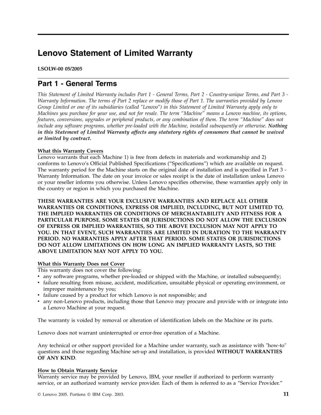 Lenovo 41N3005 Lenovo Statement of Limited Warranty, Part 1 - General Terms, LSOLW-0005/2005, What this Warranty Covers 