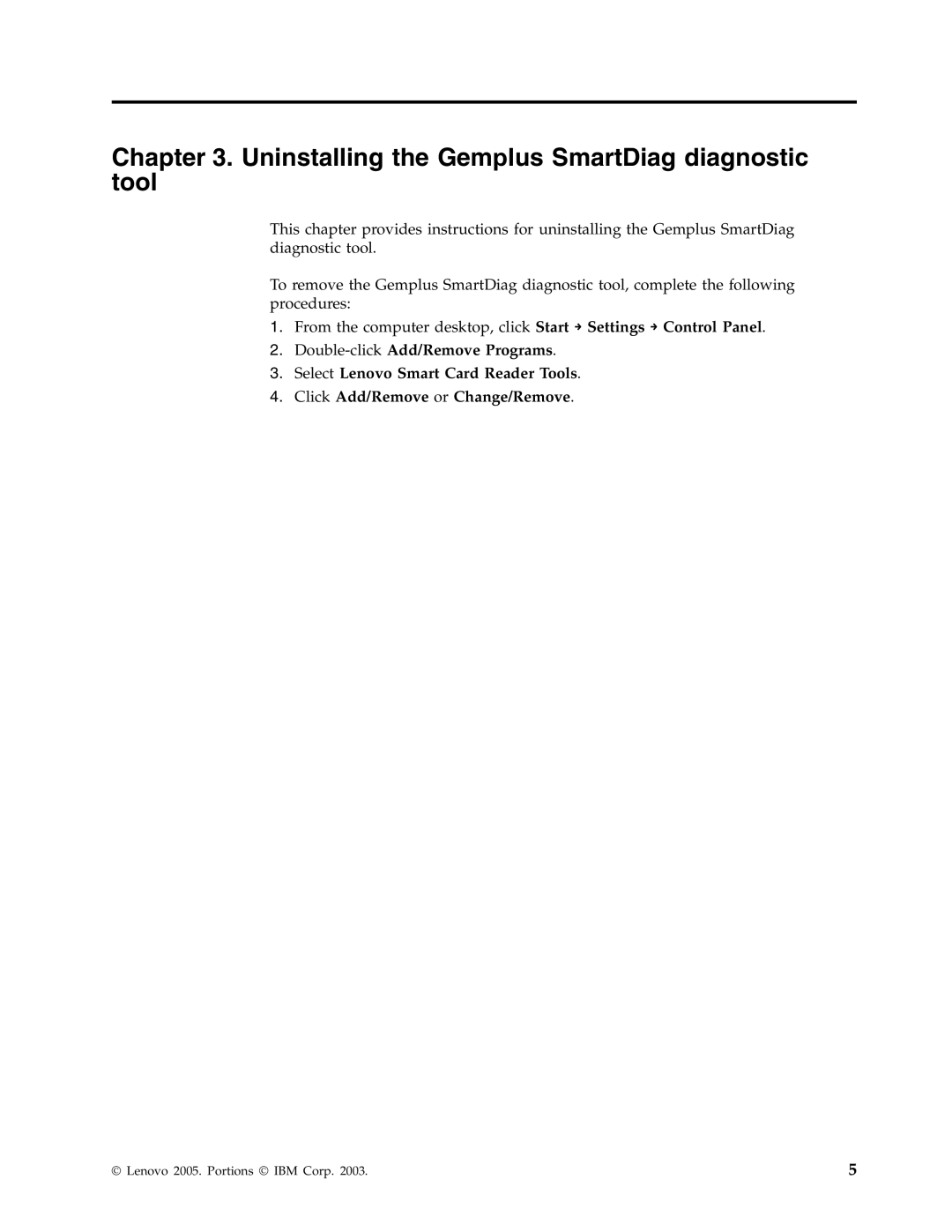 Lenovo 41N3005 manual Uninstalling the Gemplus SmartDiag diagnostic tool 