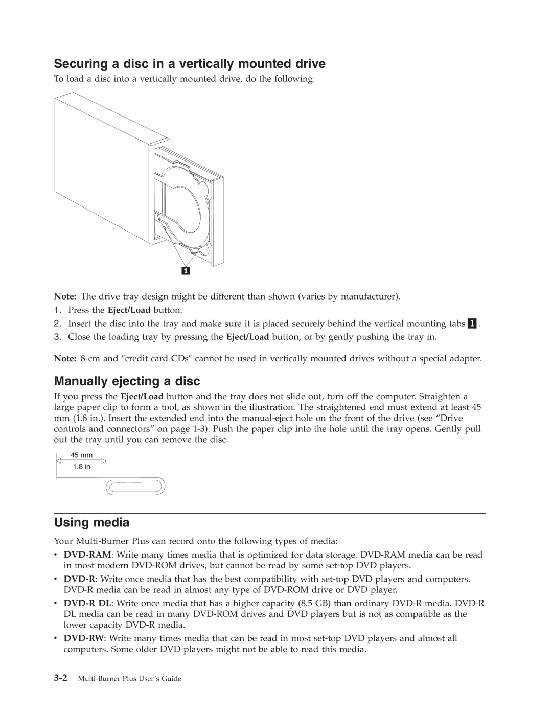 Lenovo 41N5583 manual Securing a disc in a vertically mounted drive, Manually ejecting a disc, Using media 