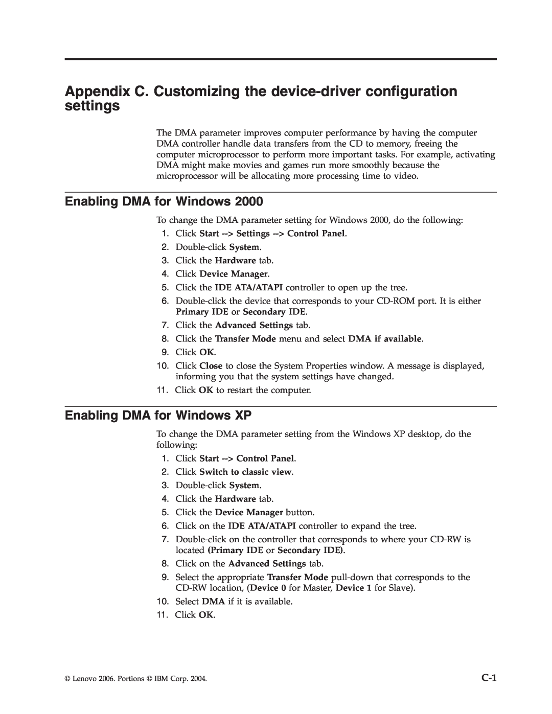 Lenovo 41N5624 manual Enabling DMA for Windows XP, Click Start -->Settings -->Control Panel, Click Device Manager 