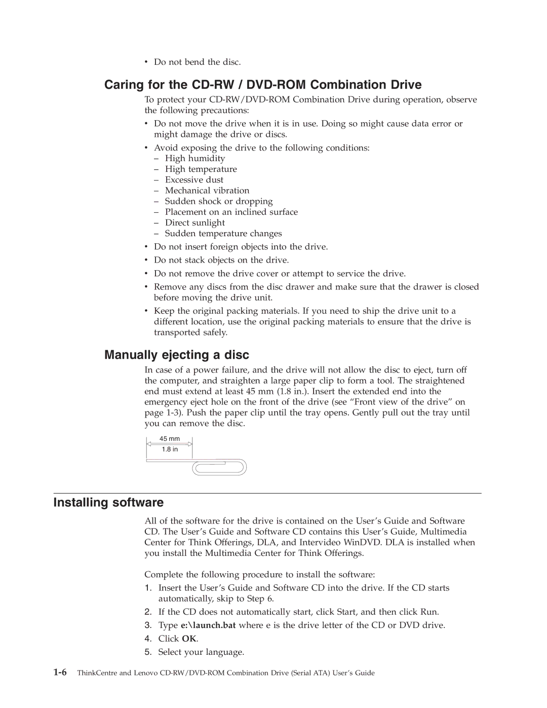 Lenovo 41N5624 manual Caring for the CD-RW / DVD-ROM Combination Drive, Manually ejecting a disc, Installing software 