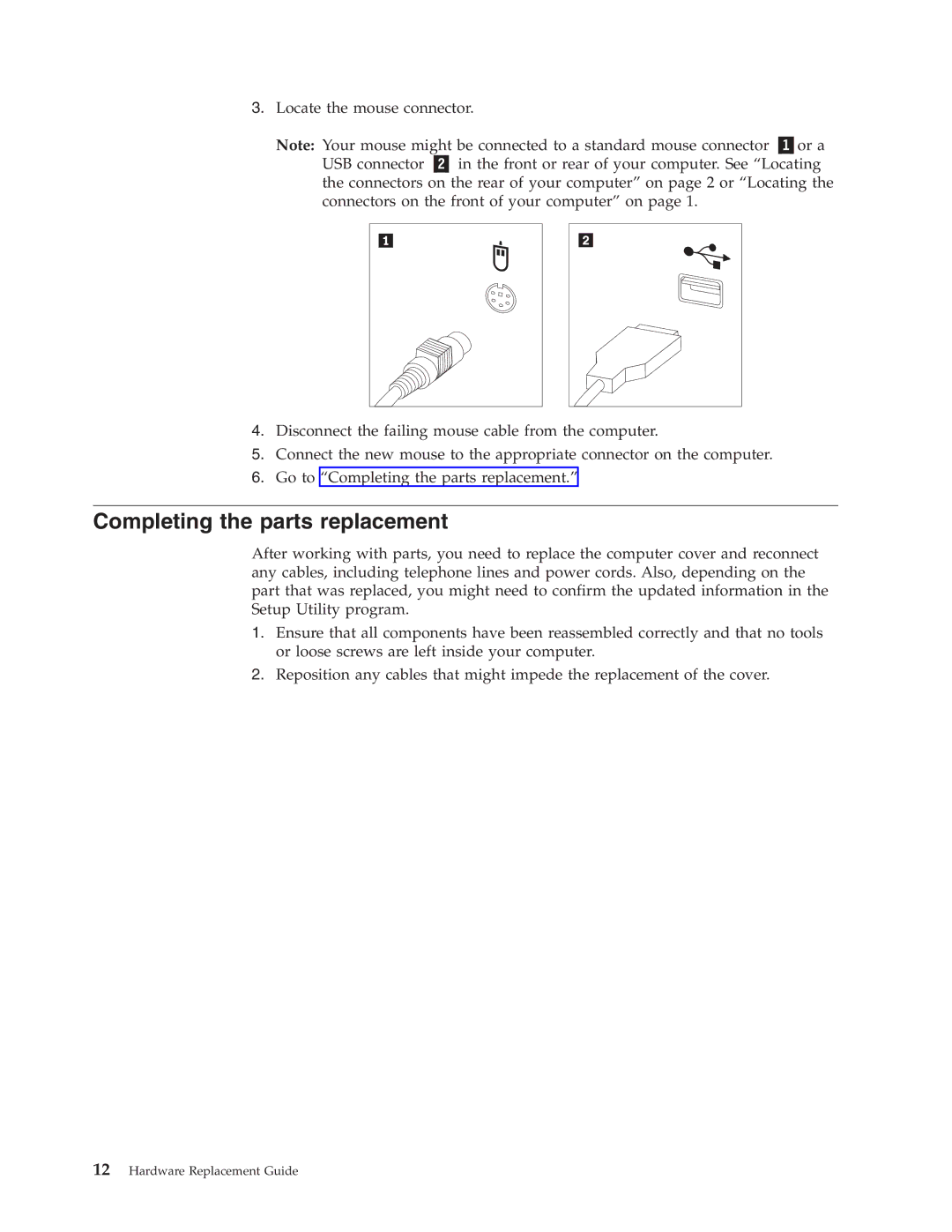 Lenovo 41X8111 manual Completing the parts replacement 