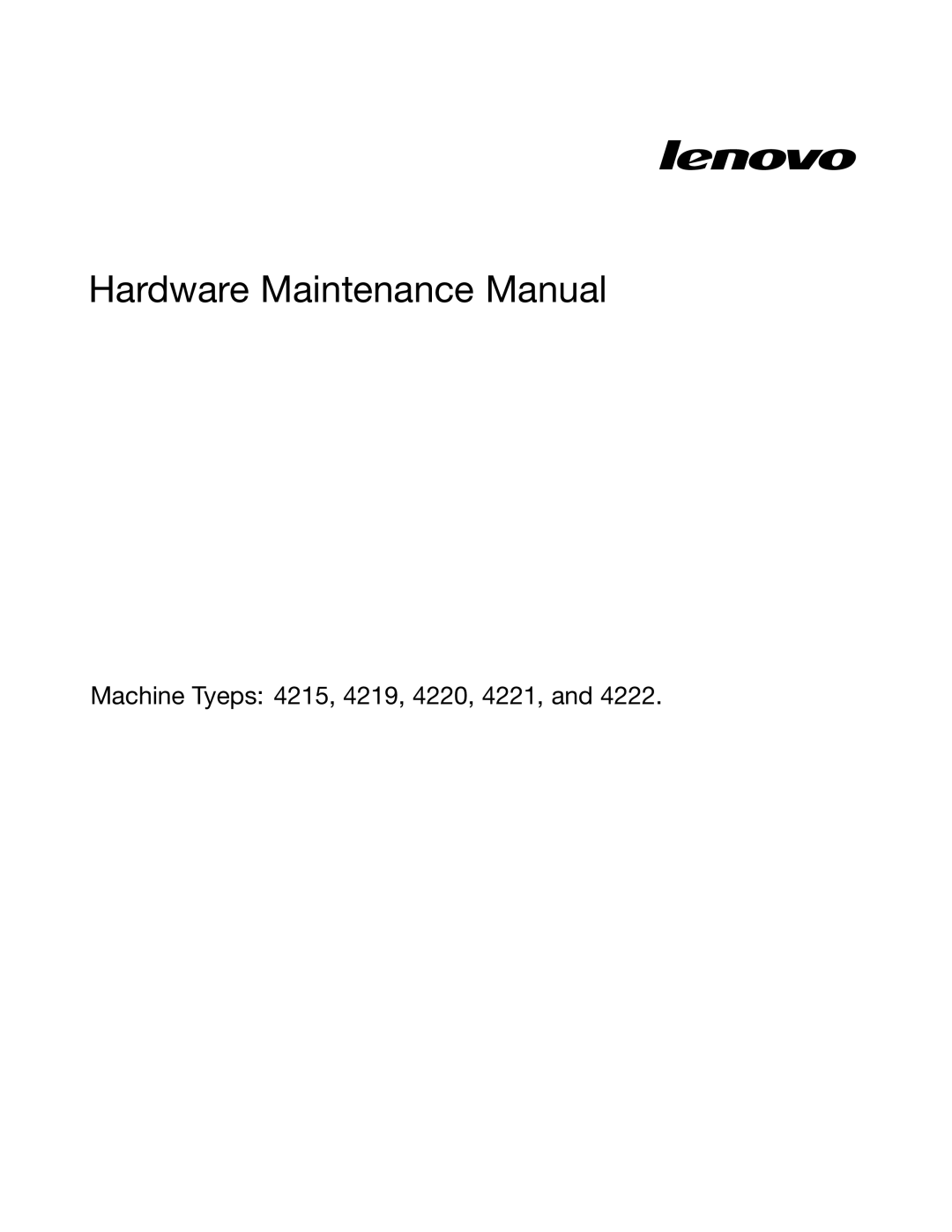 Lenovo 4219, 4220, 4222, 4215, 4221 manual Hardware Maintenance Manual 