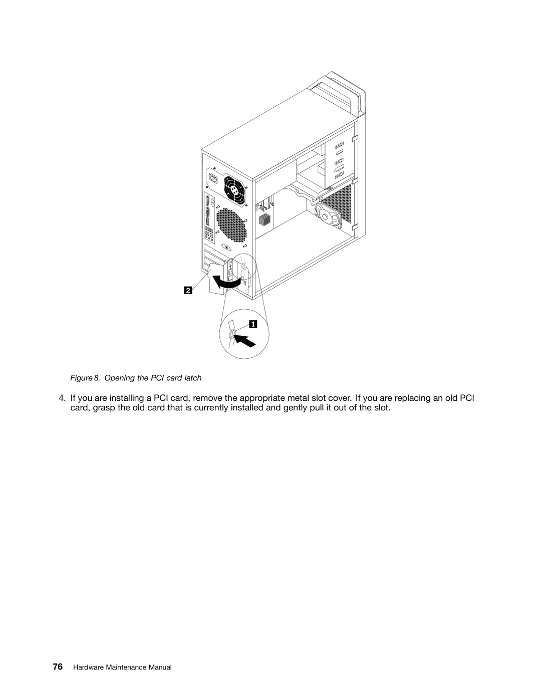Lenovo 4215, 4220, 4222, 4219, 4221 manual Opening the PCI card latch 