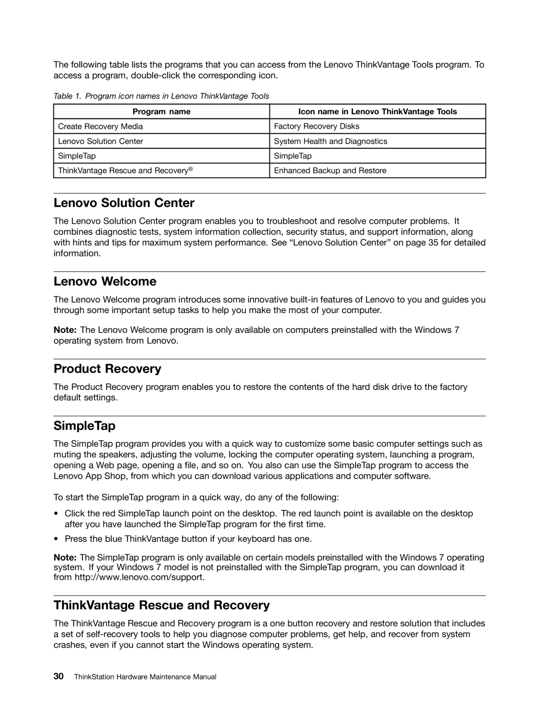 Lenovo 4223, 4228 Lenovo Solution Center, Lenovo Welcome, Product Recovery, SimpleTap, ThinkVantage Rescue and Recovery 