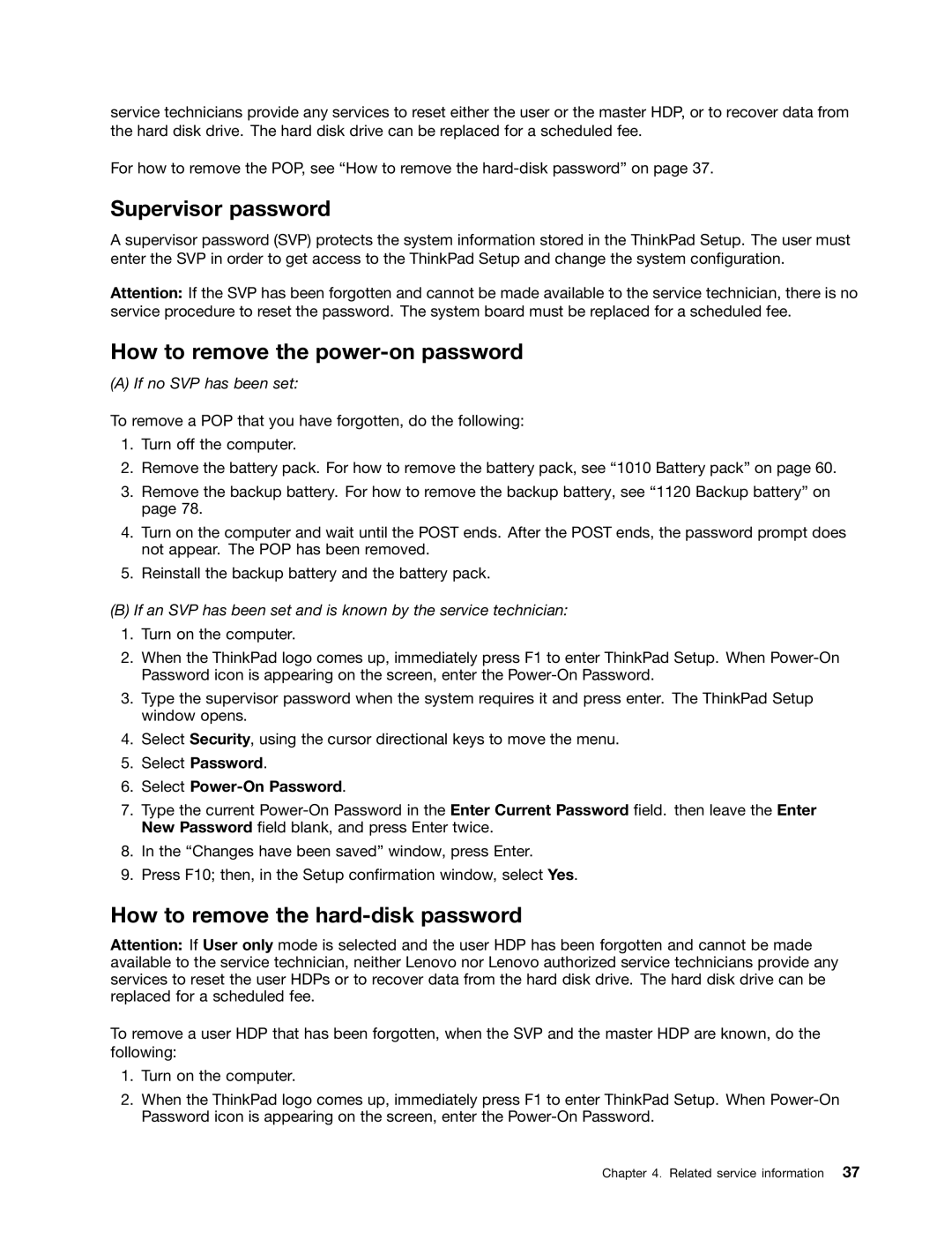 Lenovo W520, T520i manual Supervisor password, How to remove the power-on password, How to remove the hard-disk password 