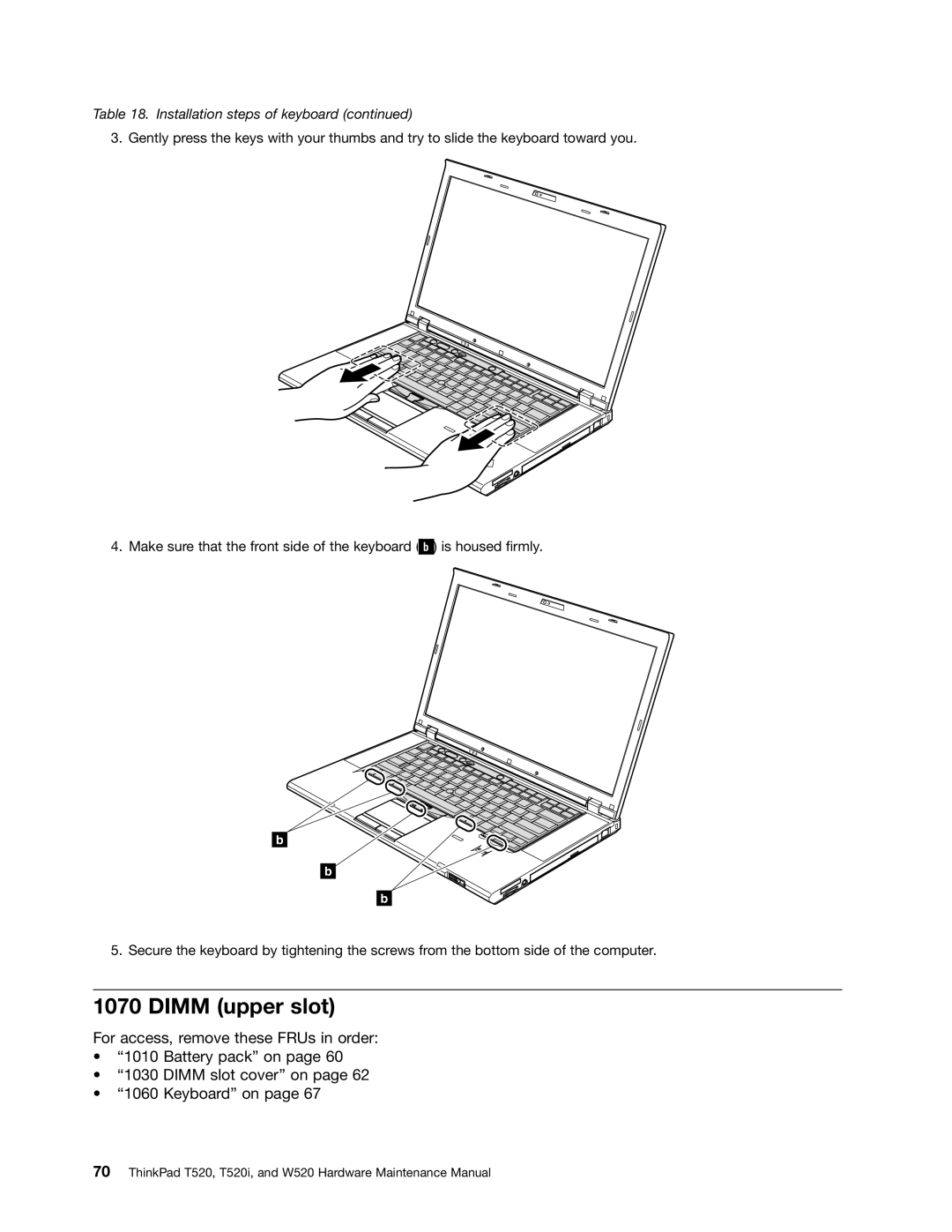 Lenovo 4284WW9PC10B371, W520, T520i manual Dimm upper slot, Installation steps of keyboard 