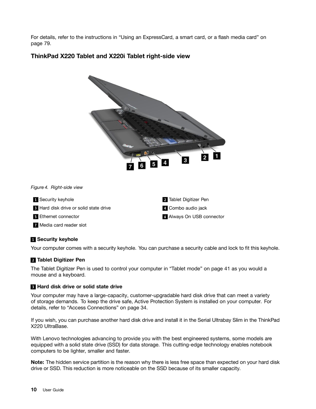 Lenovo 429040 manual ThinkPad X220 Tablet and X220i Tablet right-side view, Tablet Digitizer Pen 