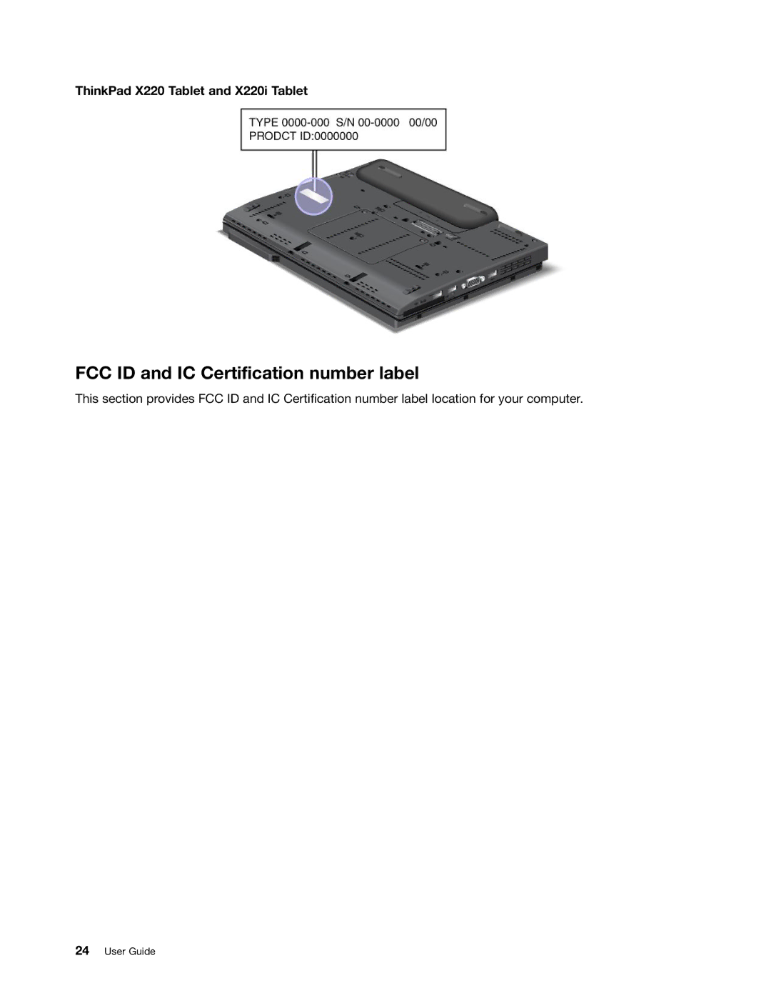 Lenovo 429040 manual FCC ID and IC Certification number label, ThinkPad X220 Tablet and X220i Tablet 
