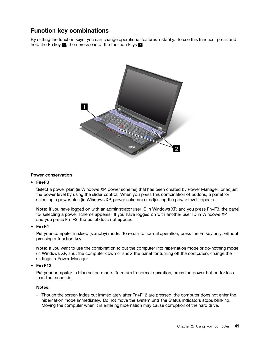 Lenovo 429040 manual Function key combinations, Power conservation Fn+F3, Fn+F4, Fn+F12 