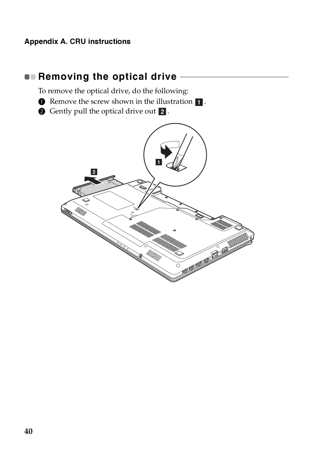 Lenovo G470, 4334EAU, G570, G575, G475 manual Removing the optical drive 