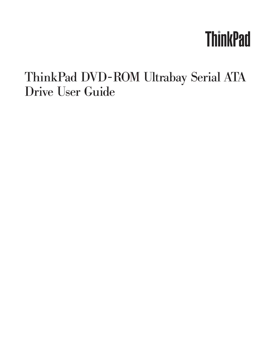 Lenovo 43N3218 manual ThinkPad DVD-ROM Ultrabay Serial ATA Drive User Guide 