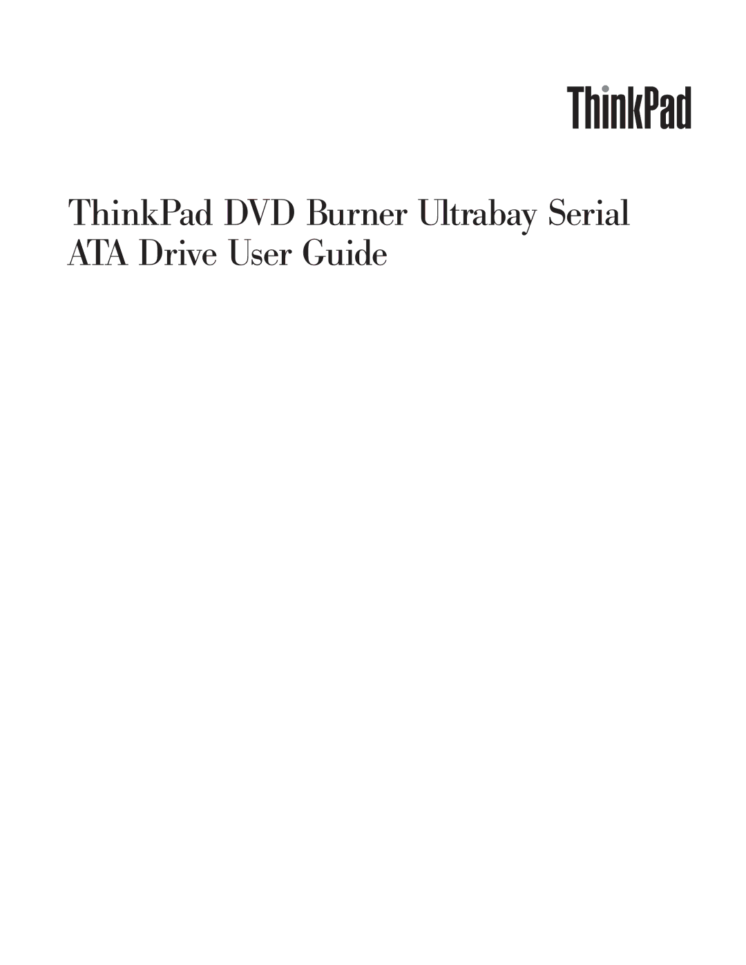 Lenovo 43N3222 manual ThinkPad DVD Burner Ultrabay Serial ATA Drive User Guide 