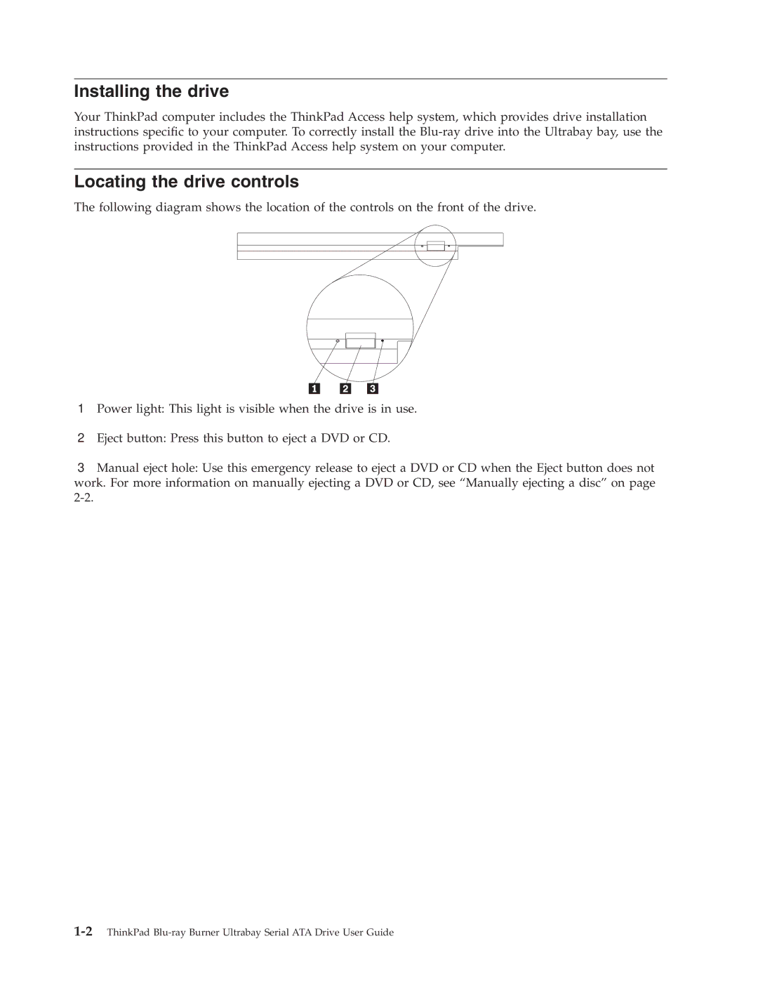 Lenovo 43N3224 manual Installing the drive, Locating the drive controls 