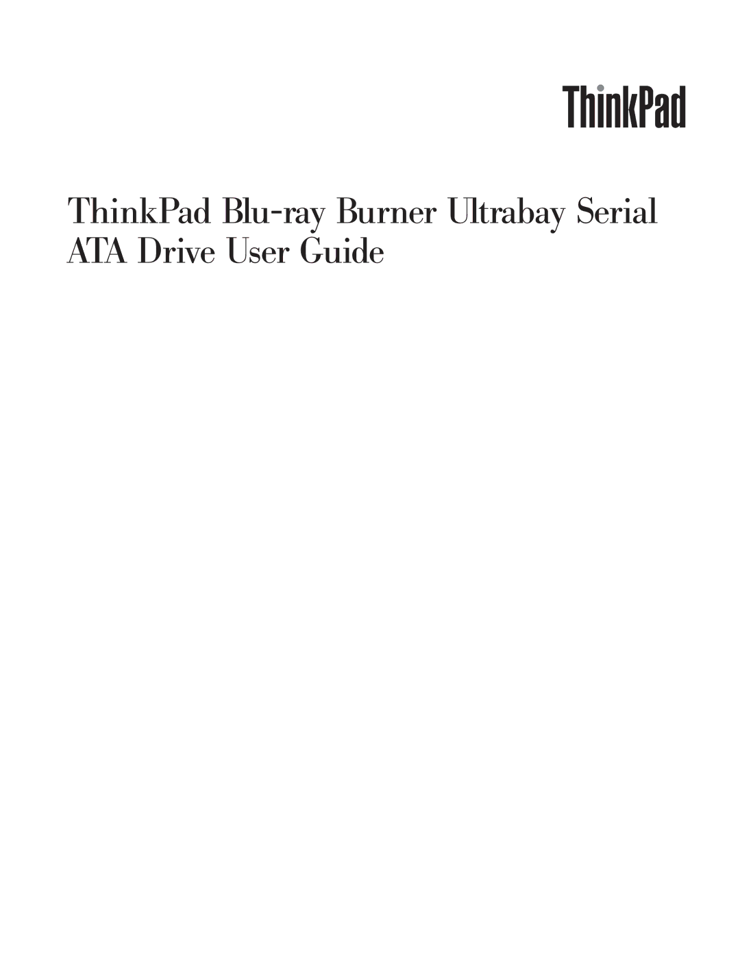 Lenovo 43N3224 manual ThinkPad Blu-ray Burner Ultrabay Serial ATA Drive User Guide 