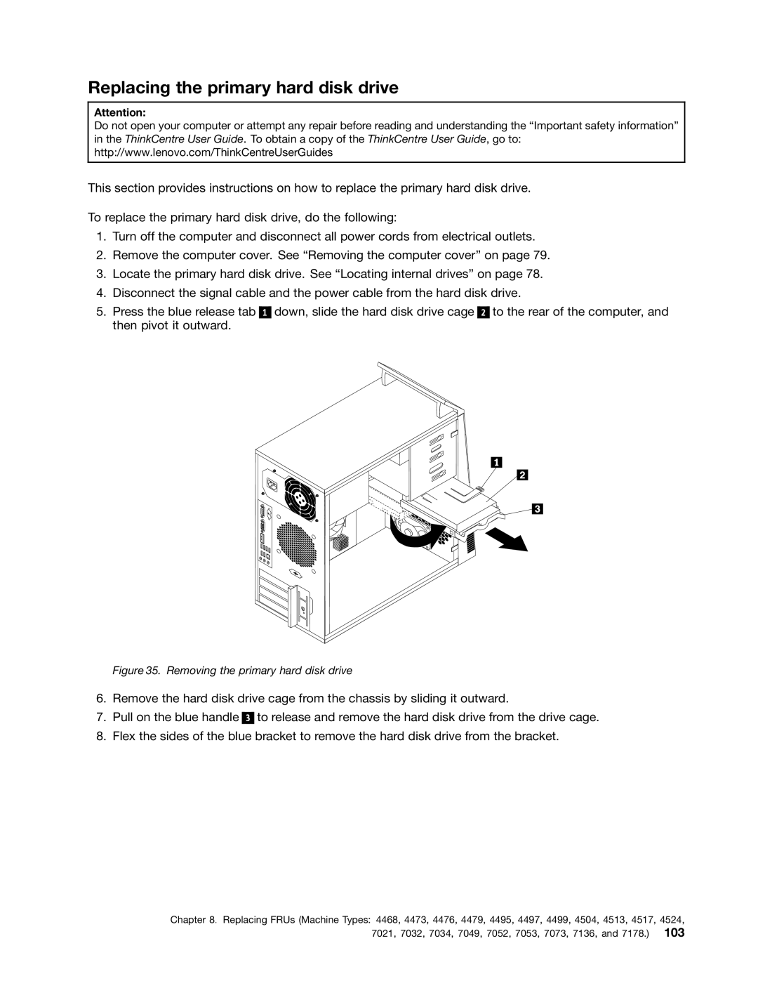 Lenovo 4496, 4471, 4466, 4498, 4480, 4485, 4474 Replacing the primary hard disk drive, Removing the primary hard disk drive 