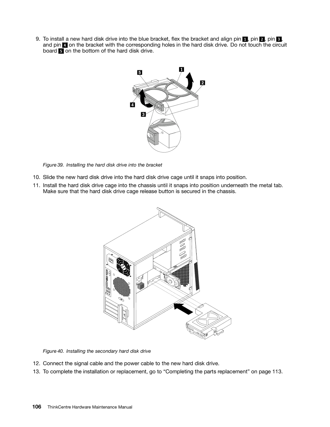 Lenovo 4476, 4471, 4466, 4498, 4480, 4485, 4474, 4496, 4477, 4497, 4495, 4499, 4473, 4468 Installing the secondary hard disk drive 