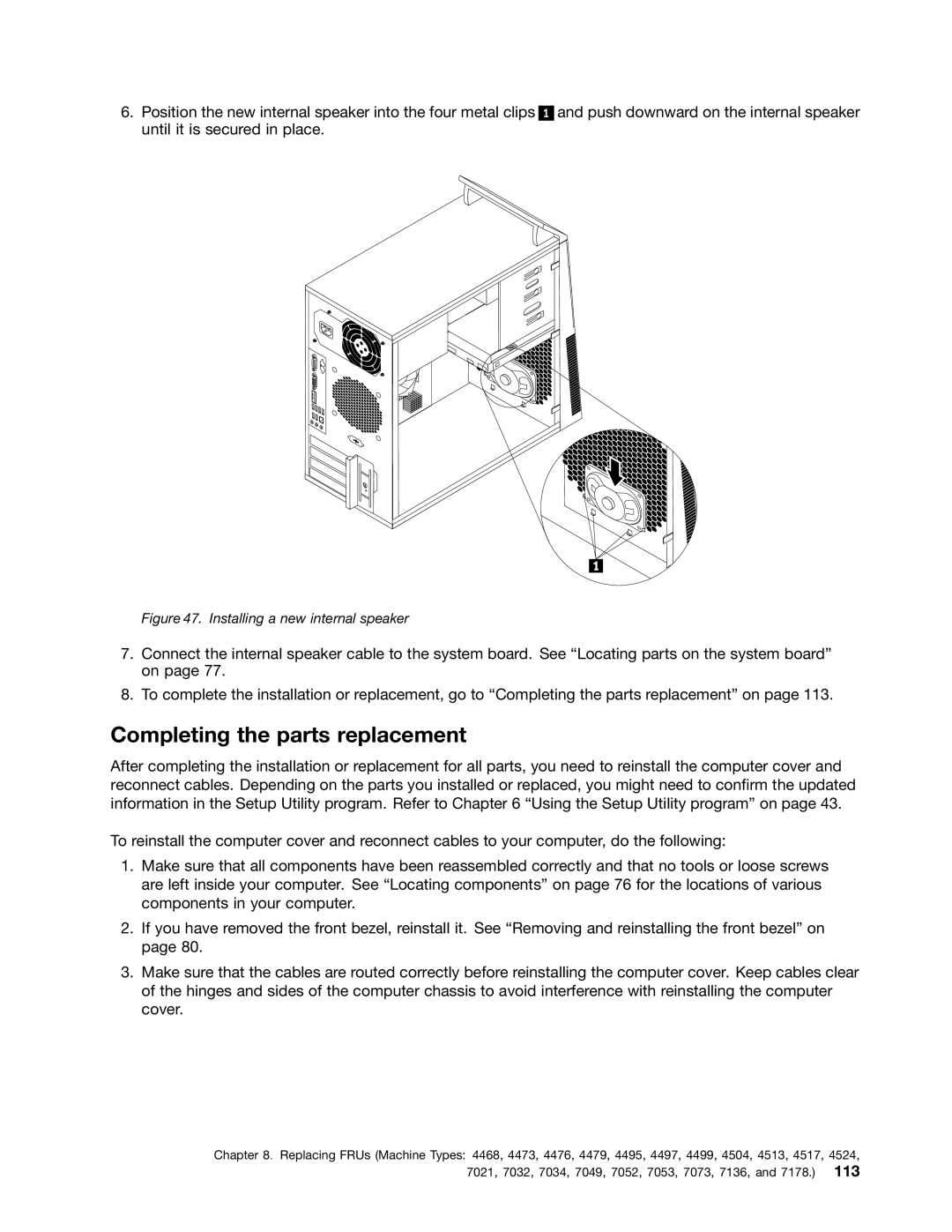 Lenovo 4466, 4471, 4498, 4480, 4485, 4474, 4496, 4477, 4497 Completing the parts replacement, Installing a new internal speaker 