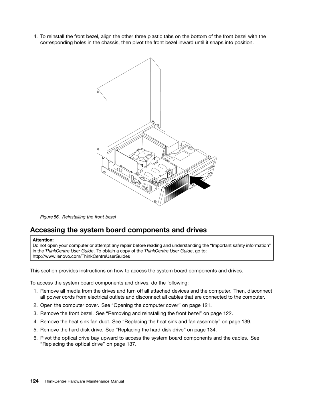 Lenovo 4473, 4471, 4466, 4498, 4480, 4485, 4474 Accessing the system board components and drives, Reinstalling the front bezel 