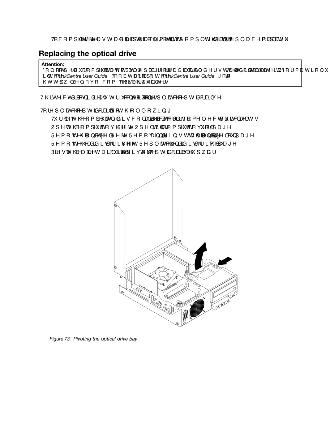 Lenovo 4495, 4471, 4466, 4498, 4480, 4485, 4474, 4496, 4477, 4497, 4476 Replacing the optical drive, Pivoting the optical drive bay 