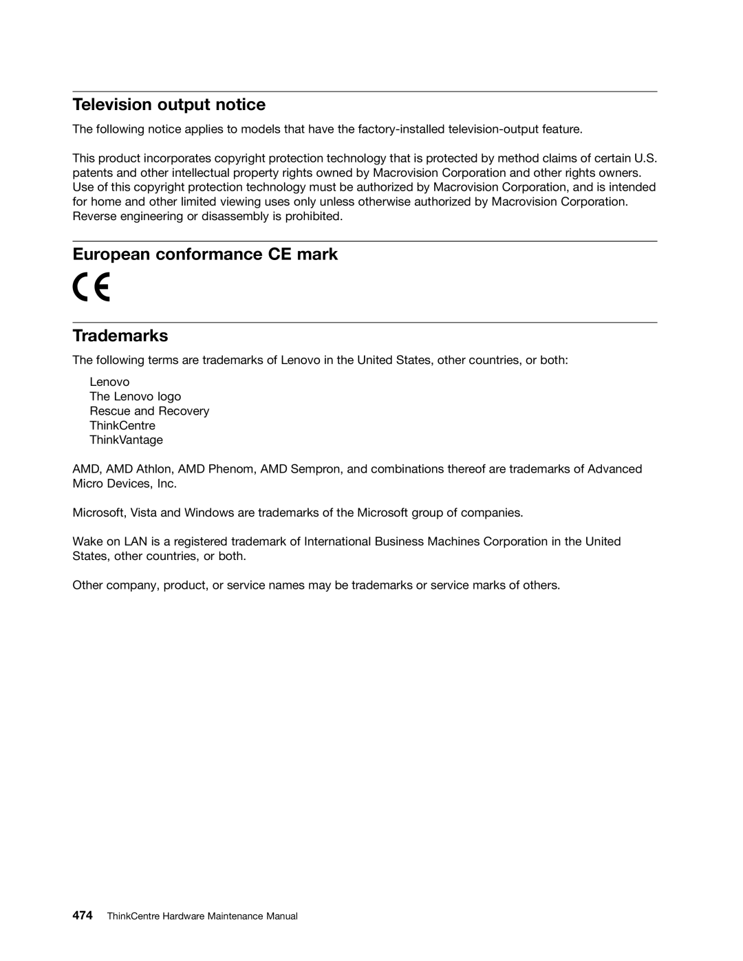 Lenovo 4498, 4471, 4466, 4480, 4485, 4474, 4496, 4477, 4497 Television output notice, European conformance CE mark Trademarks 