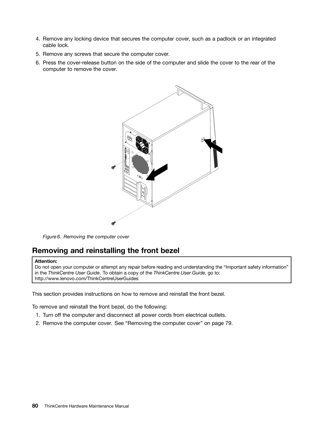 Lenovo 4468, 4471, 4466, 4498, 4480, 4485, 4474, 4496 Removing and reinstalling the front bezel, Removing the computer cover 