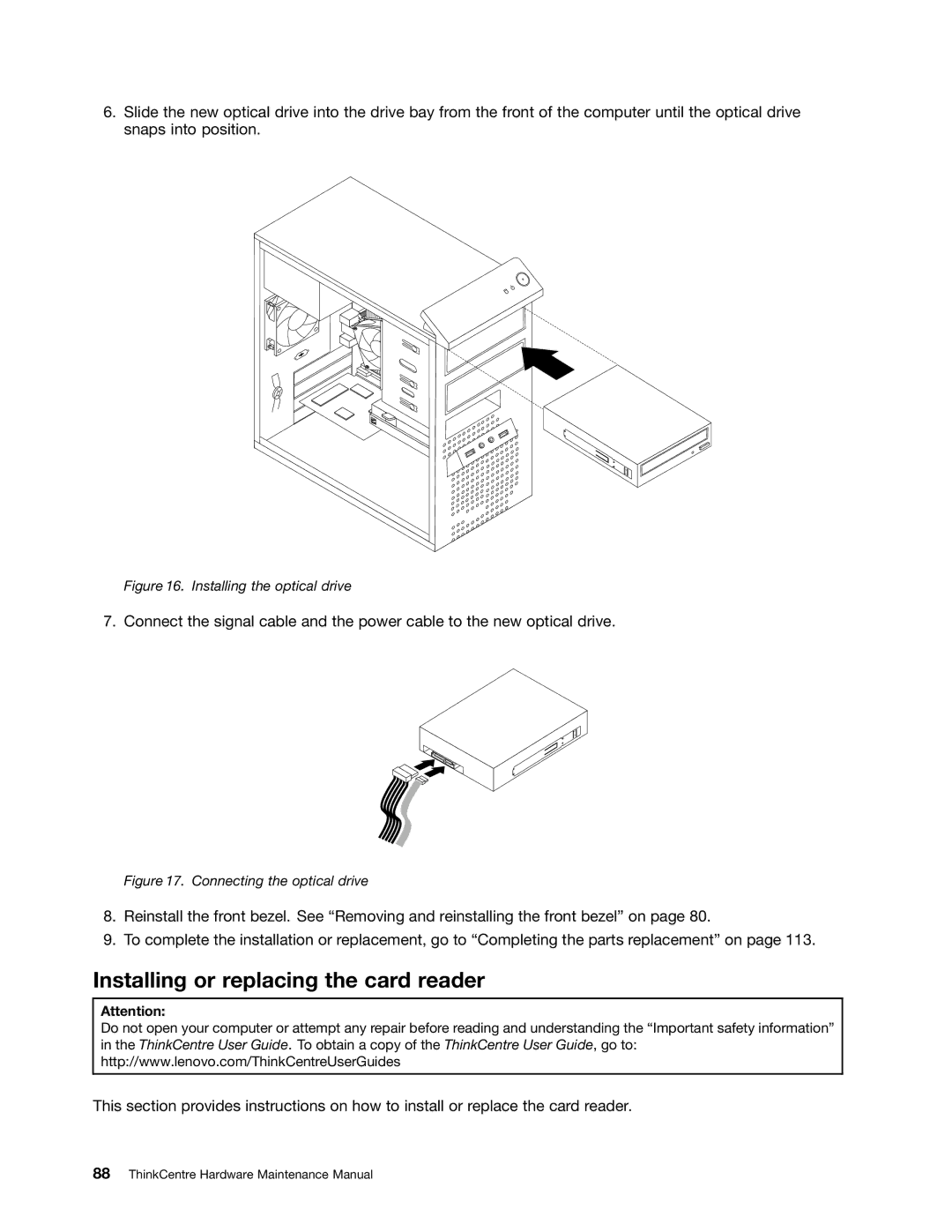 Lenovo 4496, 4471, 4466, 4498, 4480, 4485, 4474, 4477, 4497 Installing or replacing the card reader, Installing the optical drive 