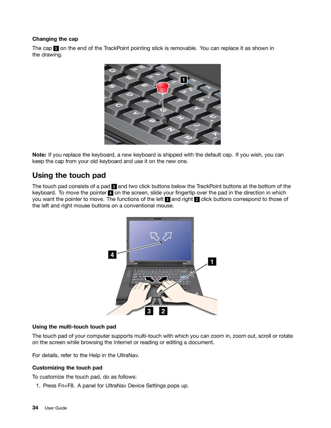 Lenovo 5016W78 manual Using the touch pad, Changing the cap, Using the multi-touch touch pad, Customizing the touch pad 