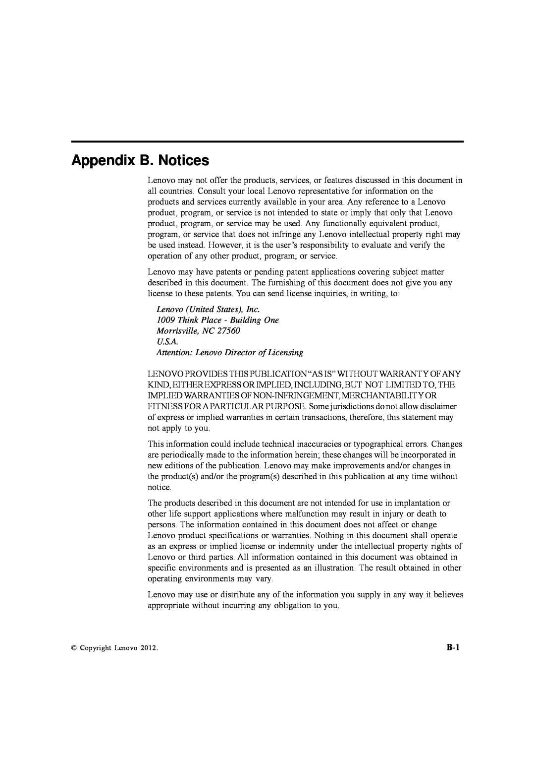 Lenovo 5047HC2 manual Appendix B. Notices, Lenovo United States, Inc 1009 Think Place - Building One 