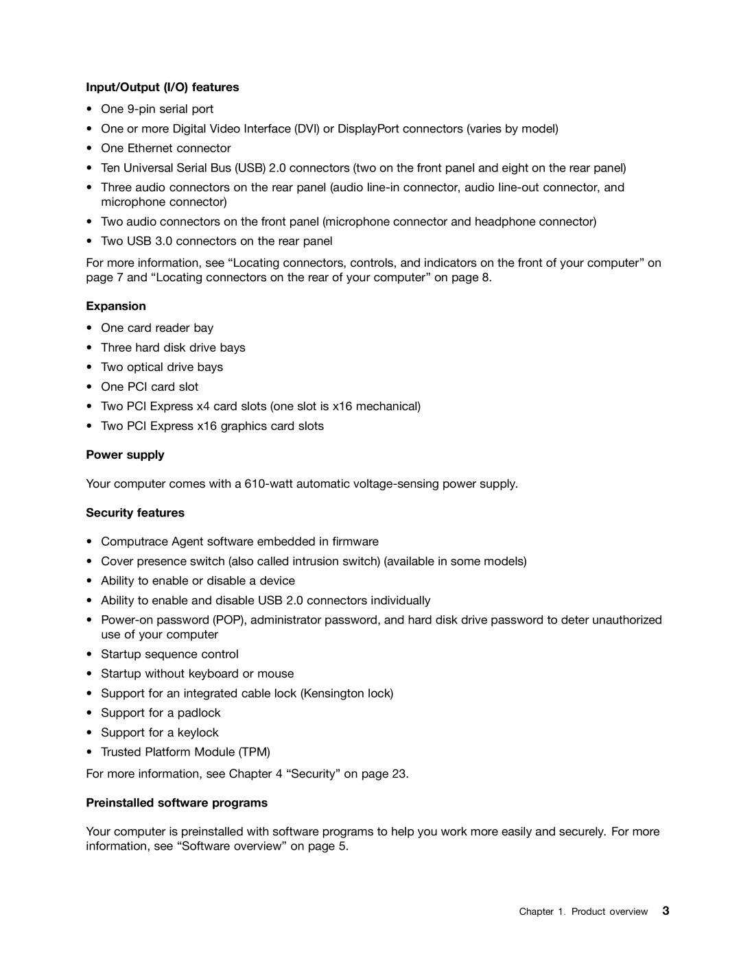 Lenovo 567, 569, 568 Input/Output I/O features, Expansion, Power supply, Security features, Preinstalled software programs 