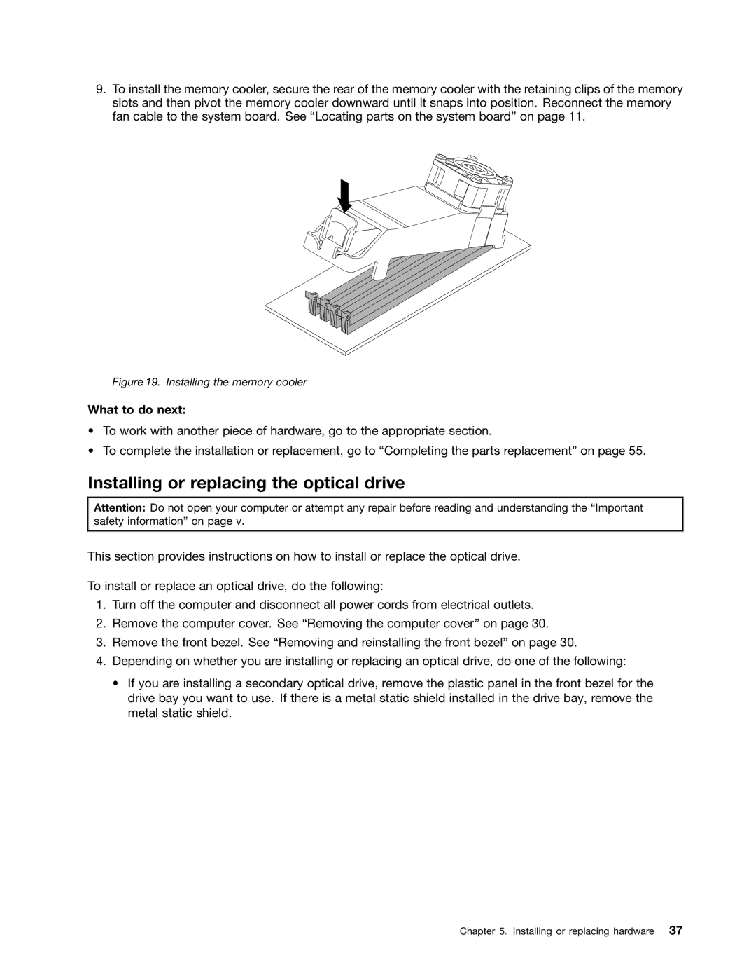 Lenovo 568, 569, 606, 567 manual Installing or replacing the optical drive, Installing the memory cooler 