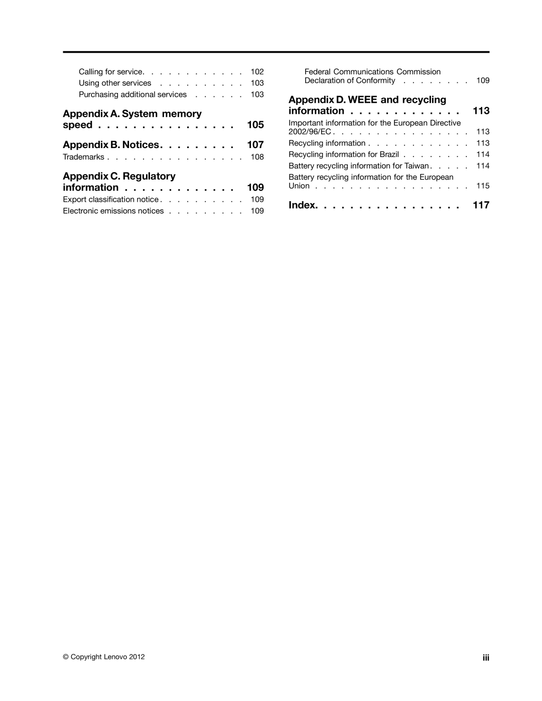 Lenovo 568, 569, 606, 567 manual Appendix A. System memory Speed 105 Appendix B. Notices 107 