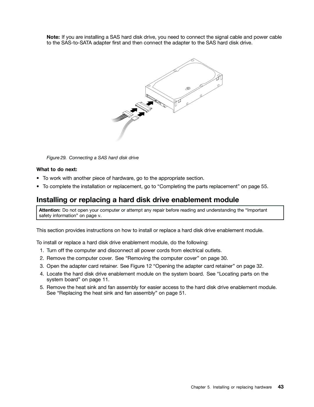 Lenovo 567, 569, 568, 606 manual Installing or replacing a hard disk drive enablement module, Connecting a SAS hard disk drive 