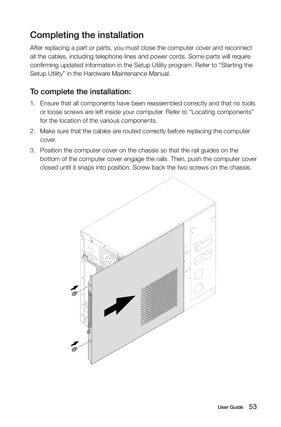 Lenovo 57321302 manual Completing the installation, To complete the installation 