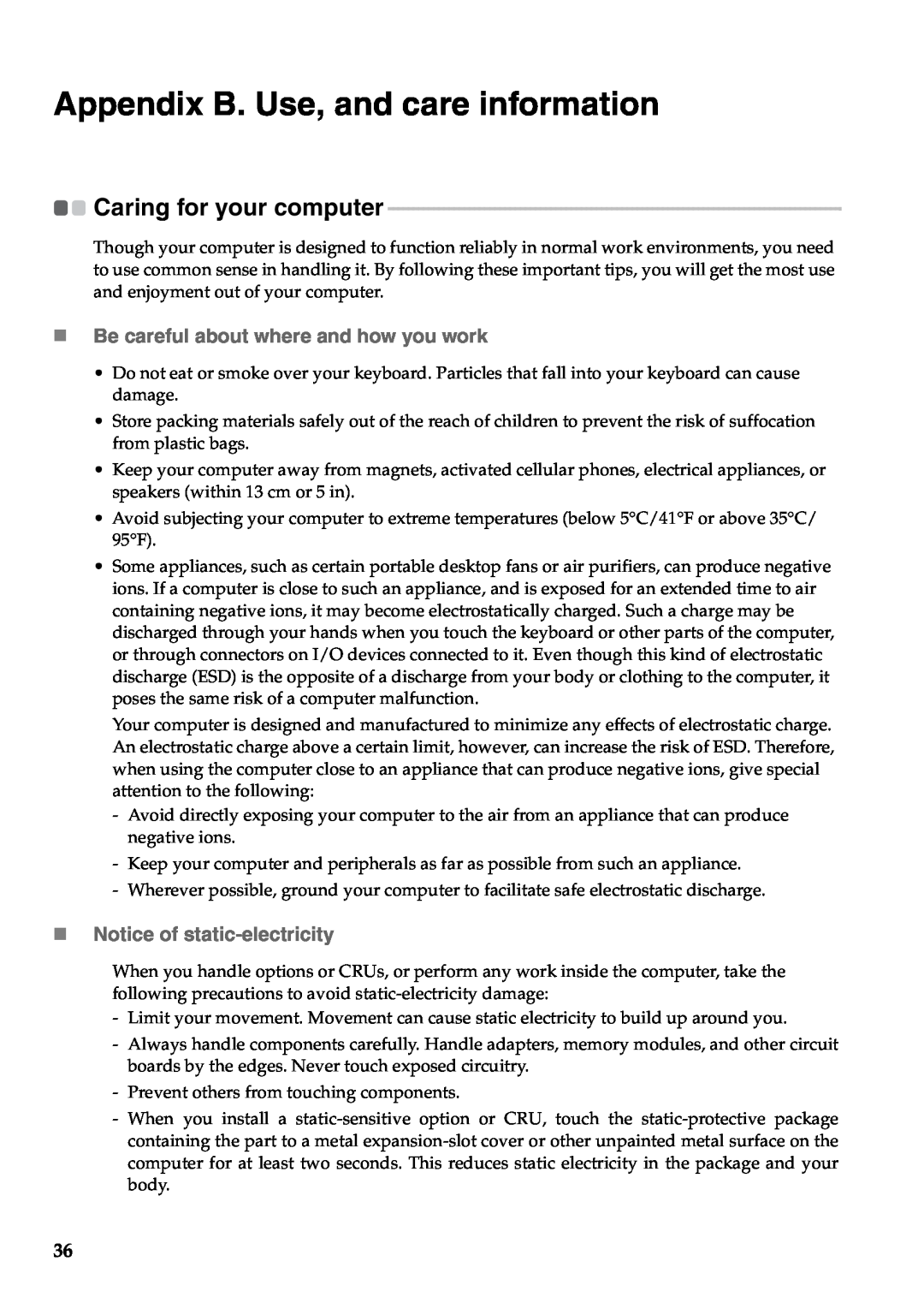 Lenovo 57323748 Appendix B. Use, and care information, Caring for your computer, „Be careful about where and how you work 