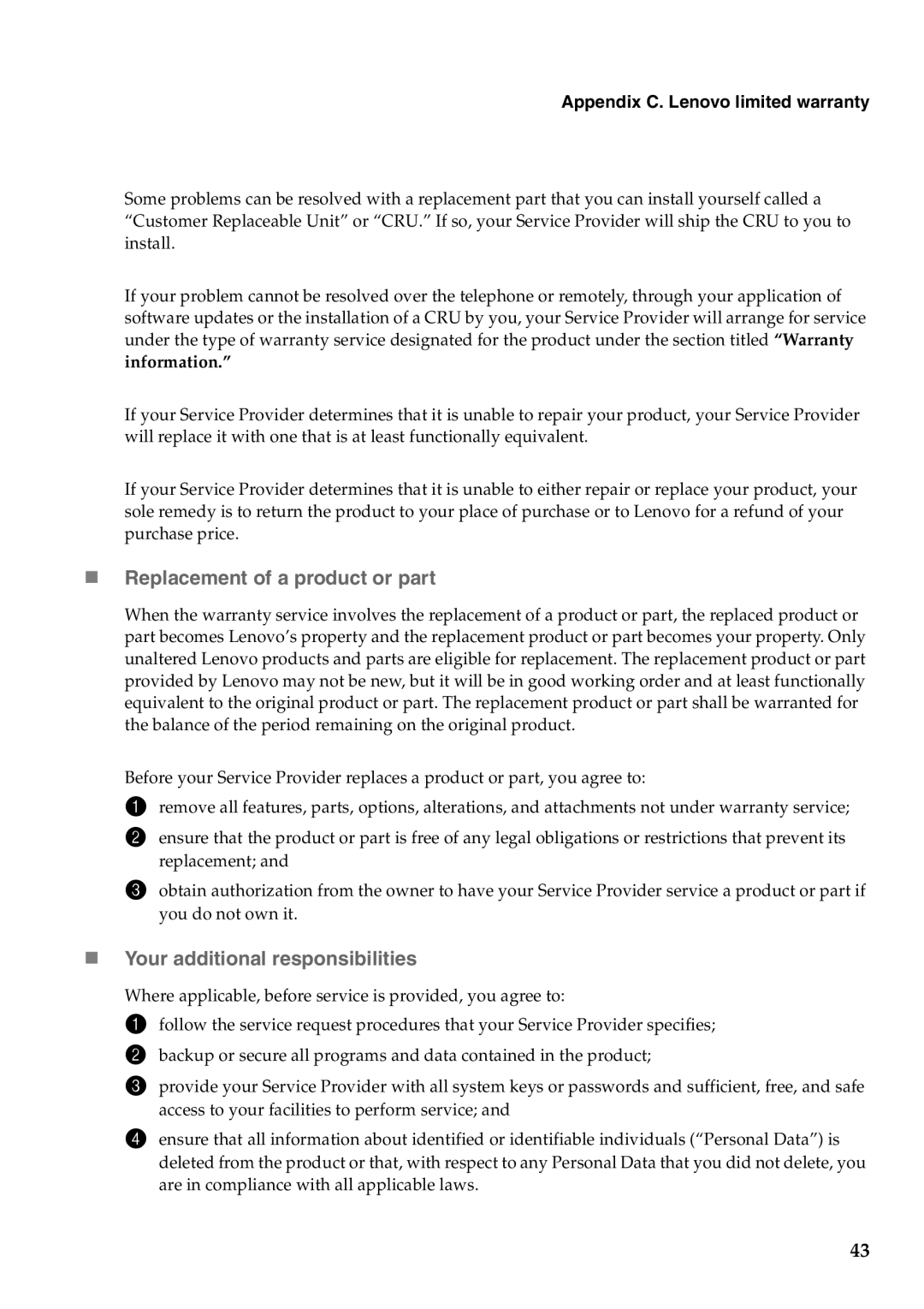 Lenovo B550 „ Replacement of a product or part, „ Your additional responsibilities, Appendix C. Lenovo limited warranty 