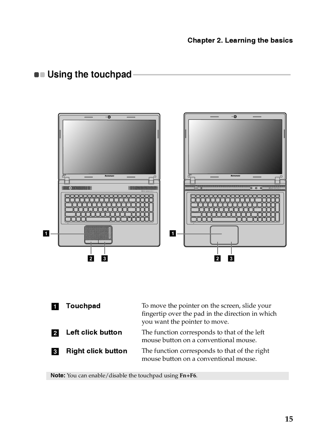 Lenovo N586, 59365302, P585, P580, N585, N580, N581, 7540XF1 Using the touchpad, Touchpad Left click button Right click button 