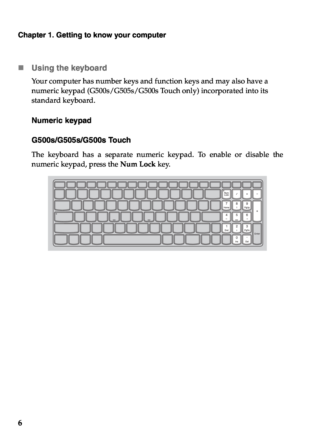 Lenovo 59373006, 59373026 manual „ Using the keyboard, Numeric keypad G500s/G505s/G500s Touch, Getting to know your computer 