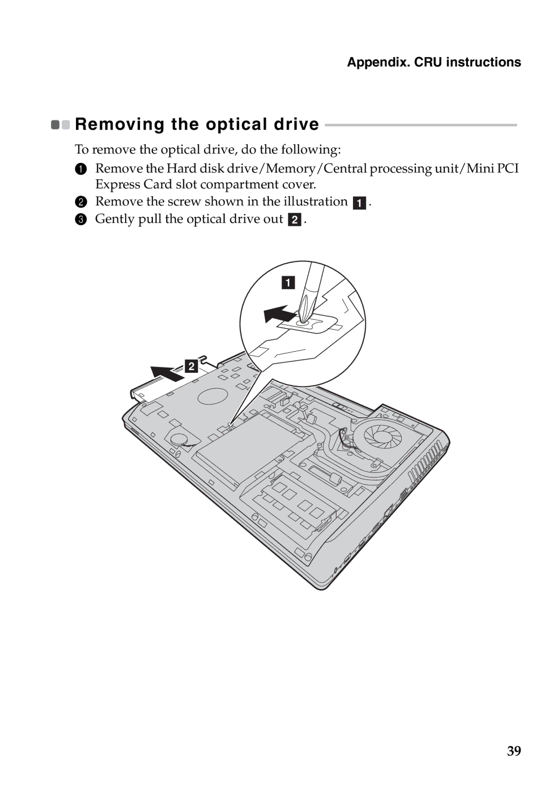 Lenovo 59385443, 59373010, 59373039, 59373036, 59373044, 59373043 manual Removing the optical drive 